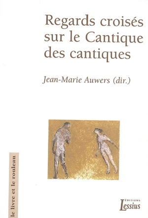 Regards croisés sur le Cantique des cantiques