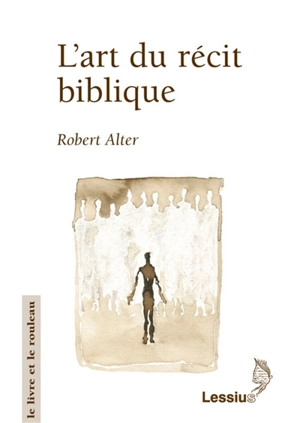 L'art du récit biblique - Robert Alter