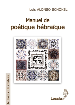 Manuel de poétique hébraïque - Luis Alonso Schökel