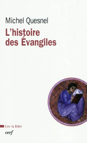 L'histoire des Evangiles - Michel Quesnel