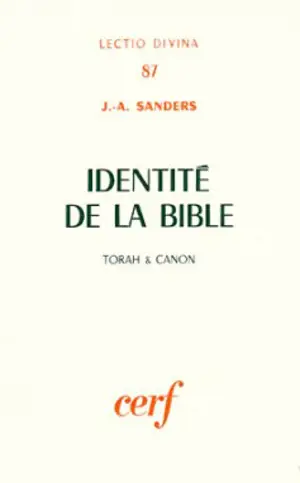 Identité de la Bible : Torah et Canon - JamesA. Sanders