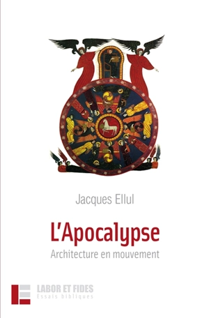 L'Apocalypse : architecture en mouvement - Jacques Ellul