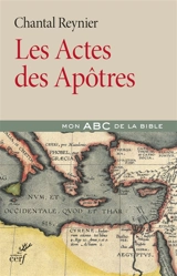 Les Actes des Apôtres - Chantal Reynier