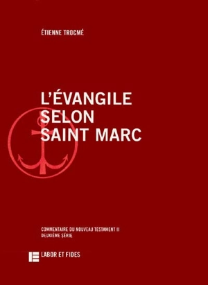 L'Evangile selon saint Marc - Etienne Trocmé
