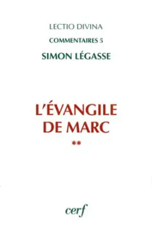 L'Evangile de Marc - Simon Légasse