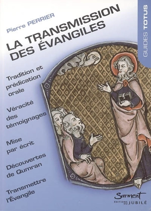 La transmission des Evangiles - Pierre Perrier
