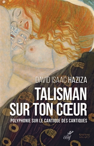 Talisman sur ton coeur : polyphonie sur le Cantique des cantiques - David Isaac Haziza