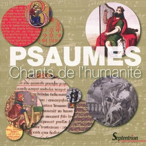 Psaumes : chants de l'humanité