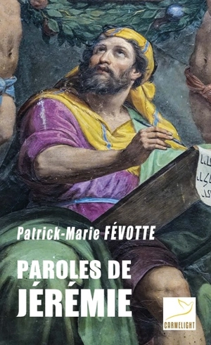Paroles de Jérémie - Patrick-Marie Févotte