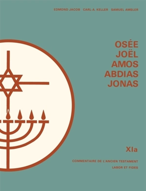 Osée, Joël, Abdias, Jonas, Amos - Edmond Jacob