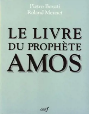 Le livre du prophète Amos - Pietro Bovati