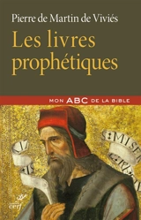 Les livres prophétiques - Pierre de Martin de Viviès