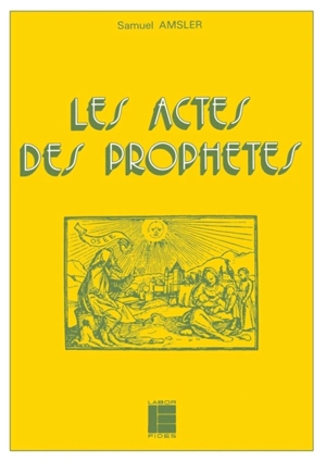 Les Actes des prophètes - Samuel Amsler