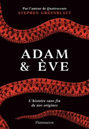 Adam & Eve : l'histoire sans fin de nos origines - Stephen Greenblatt