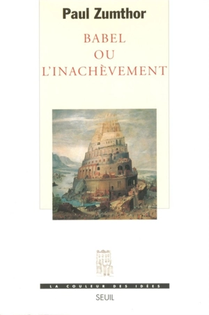 Babel ou L'inachèvement - Paul Zumthor