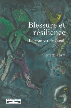 Blessure et résilience : le combat de Jacob - Pierrette Fuzat