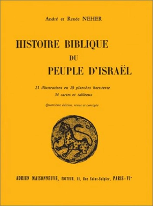 Histoire biblique du peuple d'Israël - André Neher