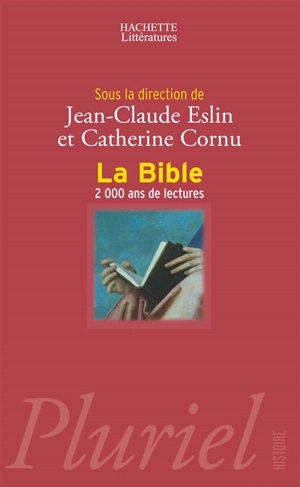 La Bible : 2.000 ans de lectures