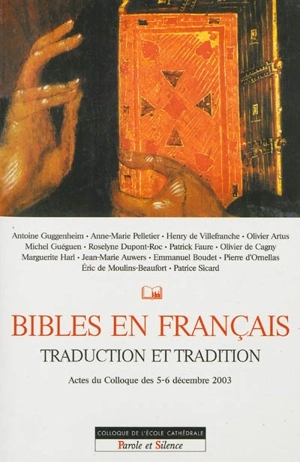 Bibles en français : traduction et tradition : actes du colloque des 5-6 décembre 2003