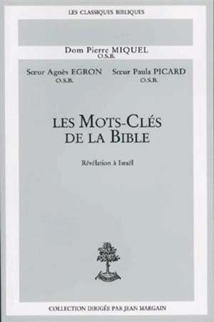 Les mots clés de la Bible - Pierre Miquel