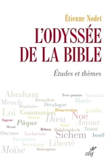 L'odyssée de la Bible : études et thèmes - Etienne Nodet