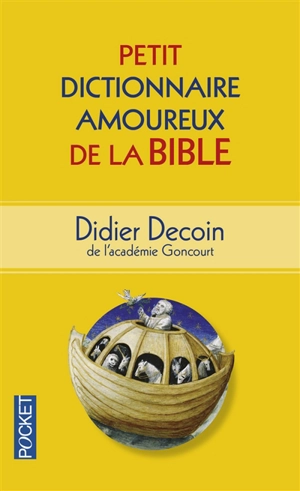 Petit dictionnaire amoureux de la Bible - Didier Decoin