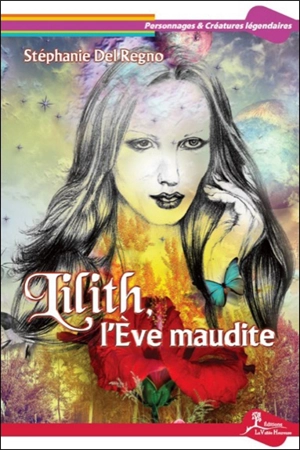 Lilith, l'Eve maudite - Stéphanie Del Regno