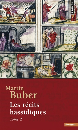 Les récits hassidiques. Vol. 2 - Martin Buber