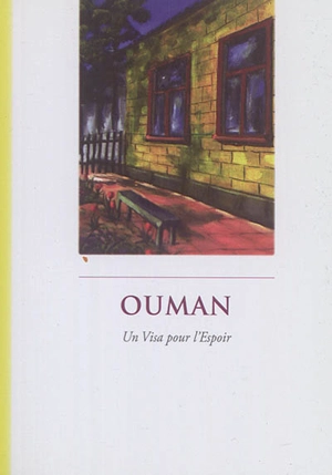 Ouman : un visa pour l'espoir : d'après l'enseignement de Rabbi Na'hman de Breslev - Yits'hak Besançon