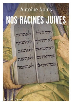 Nos racines juives - Antoine Nouis