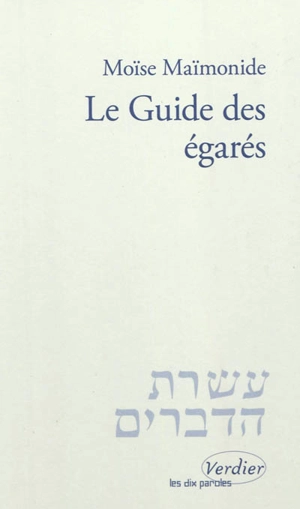 Le guide des égarés - Moïse Maïmonide