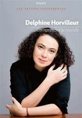 Comprendre le monde - Delphine Horvilleur