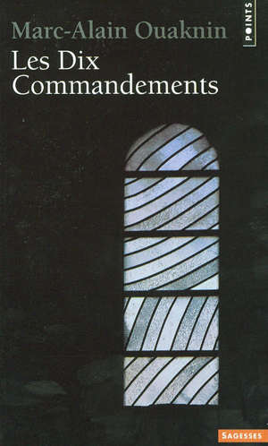 Les Dix Commandements - Marc-Alain (1957-....) Ouaknin