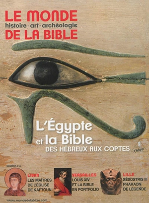 Monde de la Bible (Le), n° 210. L'Egypte et la Bible, des Hébreux aux coptes