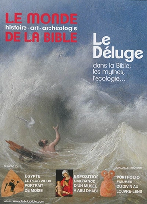 Monde de la Bible (Le), n° 209. Le Déluge dans la Bible, les mythes, l'écologie...