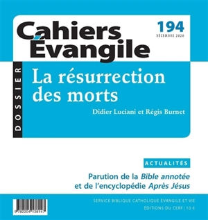 Cahiers Evangile, n° 194. La résurrection des morts - Didier Luciani