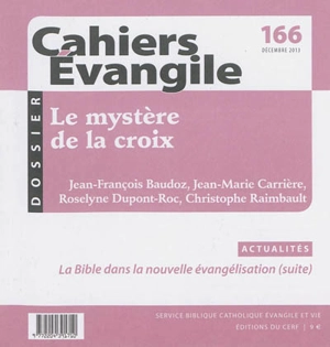 Cahiers Evangile, n° 166. Le mystère de la croix