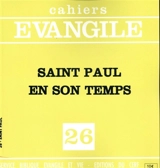 Cahiers Evangile, n° 26. Saint Paul en son temps - Edouard Cothenet