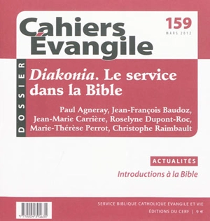 Cahiers Evangile, n° 159. Diakonia : le service dans la Bible