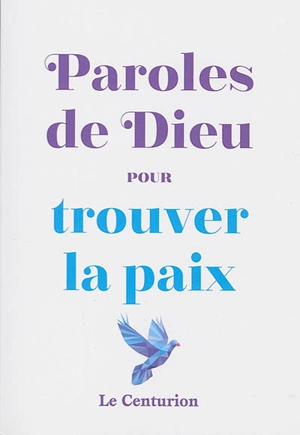 Paroles de Dieu pour trouver la paix - Christophe Raimbault