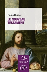 Le Nouveau Testament - Régis Burnet