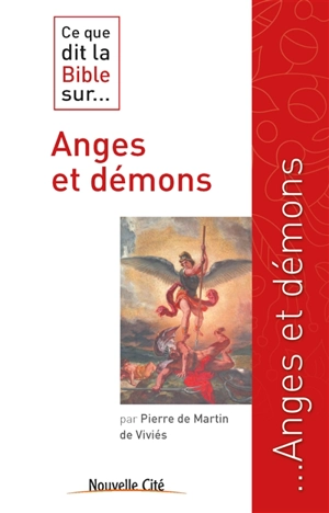 Ce que dit la Bible sur anges et démons - Pierre de Martin de Viviès