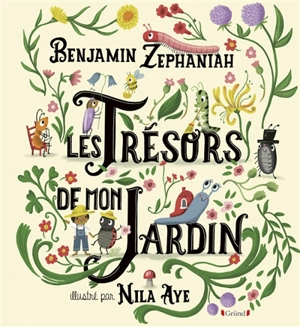 Les trésors de mon jardin - Benjamin Zephaniah