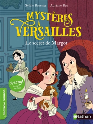 Mystères à Versailles. Le secret de Margot - Sylvie Baussier