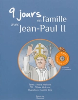 9 jours en famille avec Jean-Paul II - Marie Malcurat