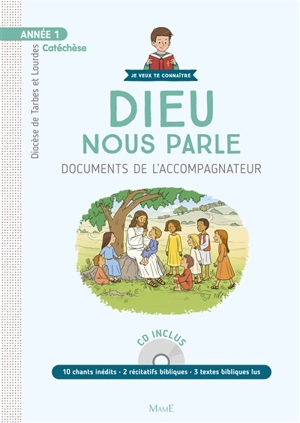Dieu nous parle : année 1 : documents de l'accompagnateur - Eglise catholique. Diocèse (Tarbes / Lourdes, Hautes-Pyrénées)