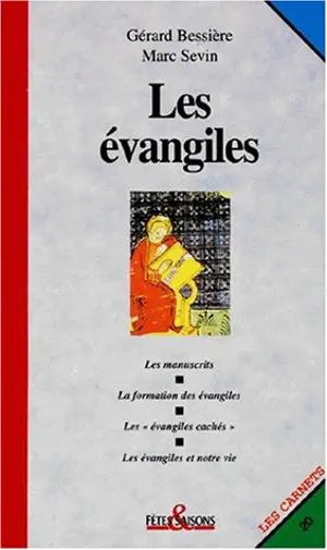 Les évangiles - Gérard Bessière