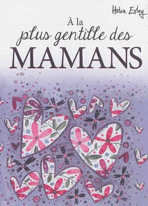 A la plus gentille des mamans - Odile Dormeuil