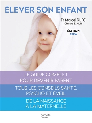 Elever son enfant - Marcel Rufo