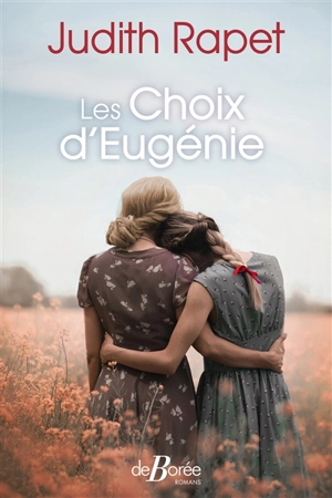 Les choix d'Eugénie - Judith Rapet